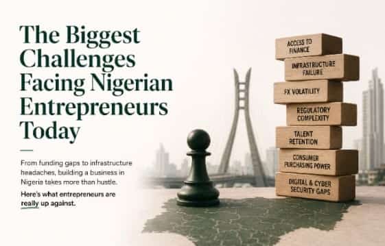The Biggest Challenges Facing Nigerian Entrepreneurs Today