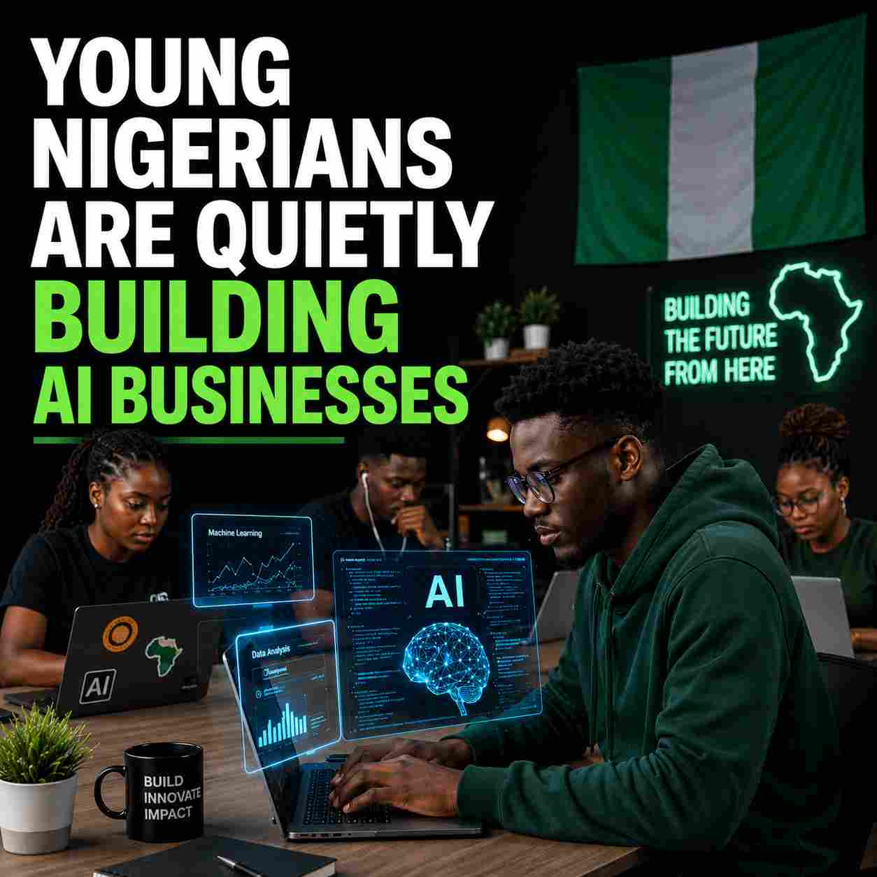 Young Nigerians Are Quietly Building AI Businesses